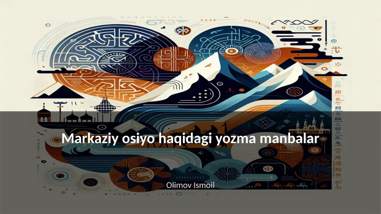 Markaziy Osiyo tarixiy yozma manbalari