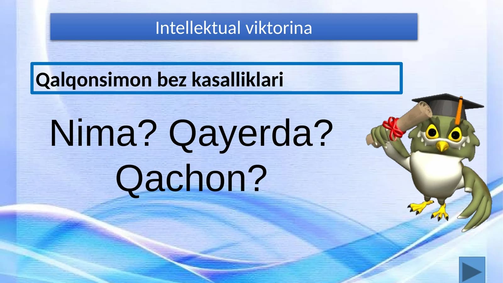 Qalqonsimon bez kasalliklari intellektual viktorinasi (2-variant)
