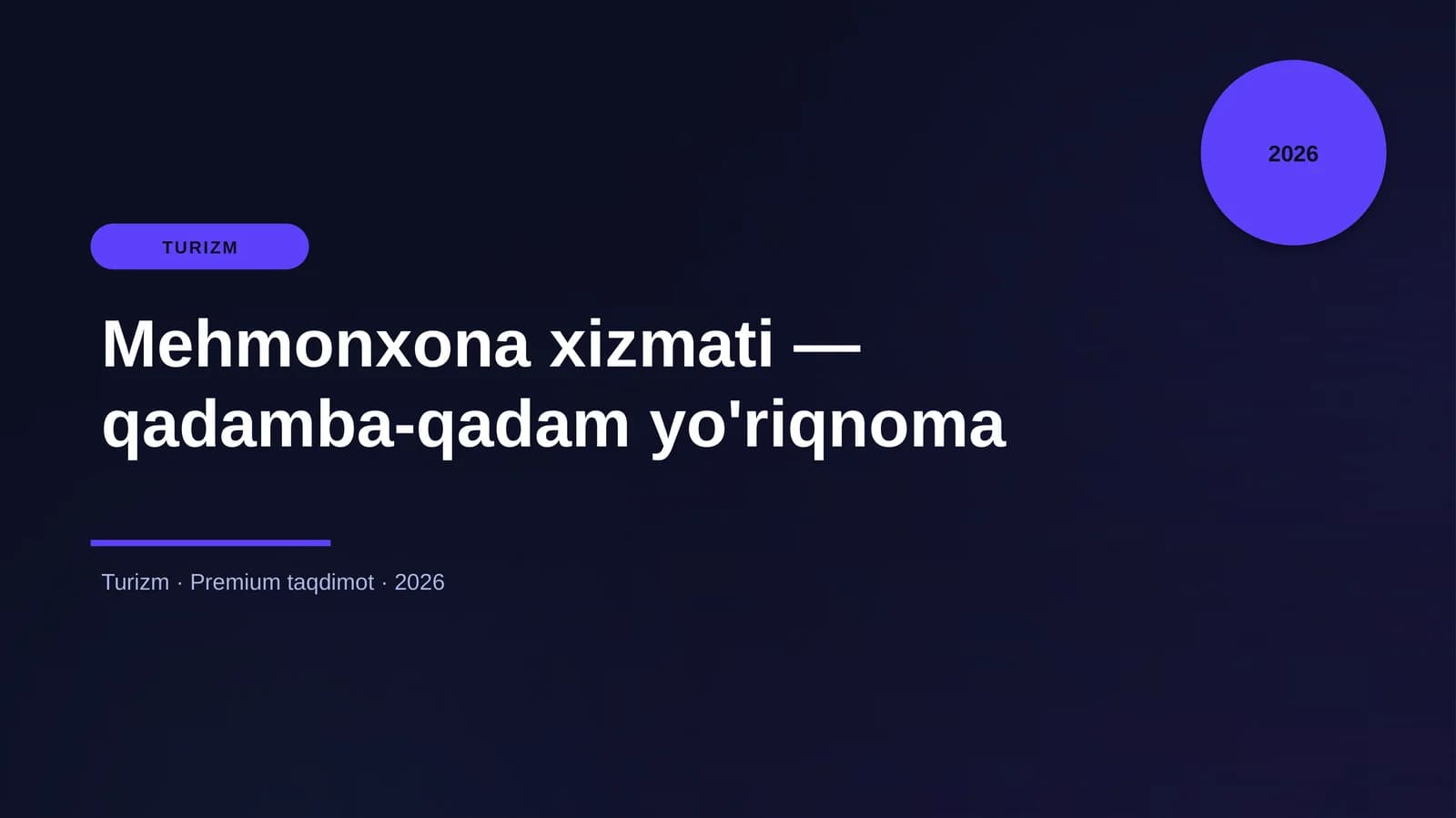 Mehmonxona xizmati — qadamba-qadam yo'riqnoma