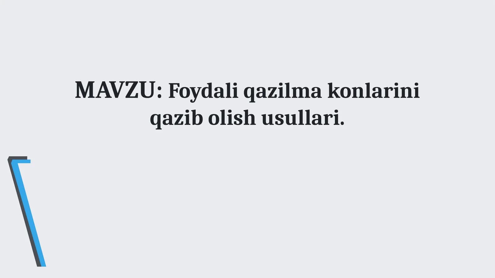 Foydali qazilma konlarini qazib olish usullari