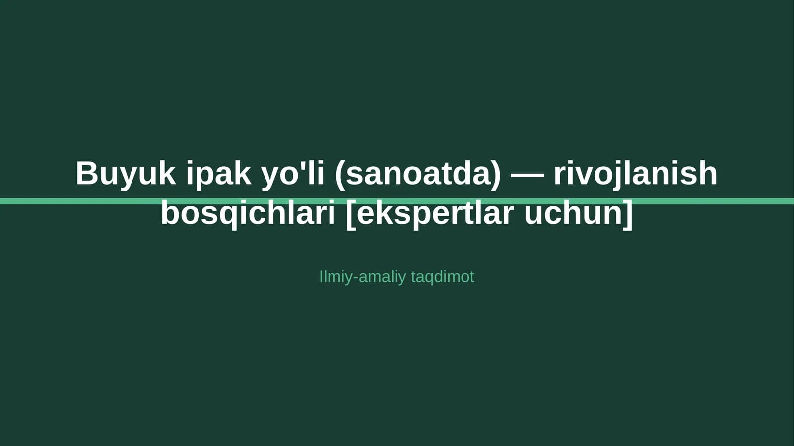 Buyuk ipak yo'li (sanoatda) — rivojlanish bosqichlari [ekspertlar uchun]