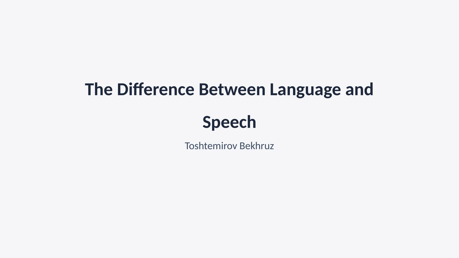 The Difference Between Language and Speech