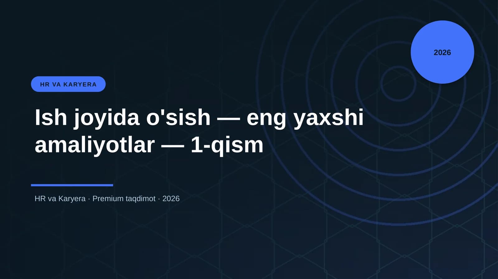 Ish joyida o'sish — eng yaxshi amaliyotlar — 1-qism