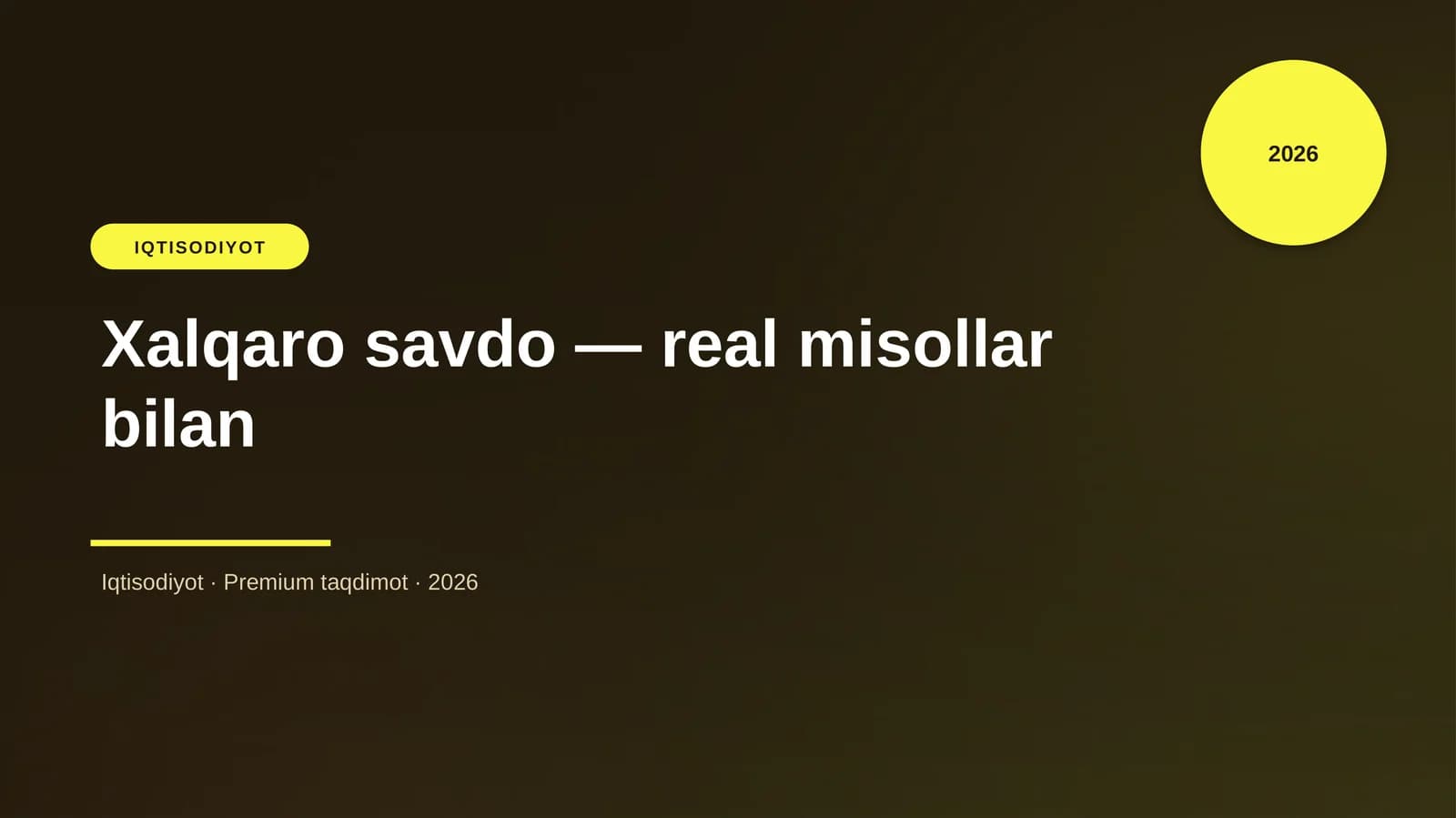 Xalqaro savdo — real misollar bilan