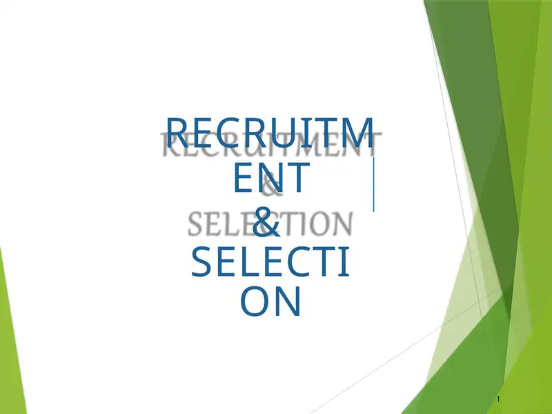 RECRUITMENT & SELECTION