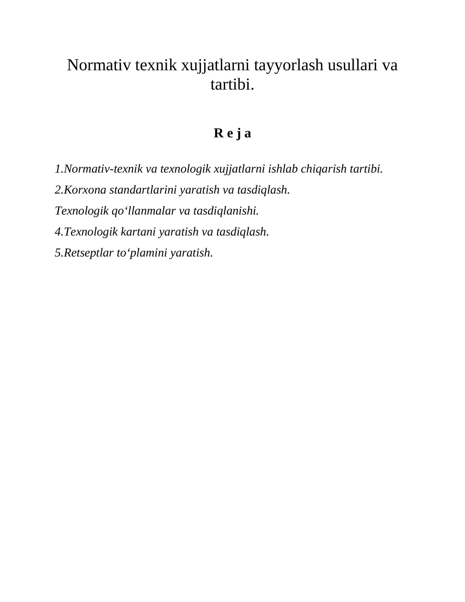 Normativ texnik xujjatlarni tayyorlash usullari va tartibi