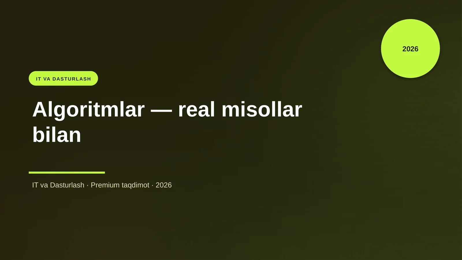 Algoritmlar — real misollar bilan