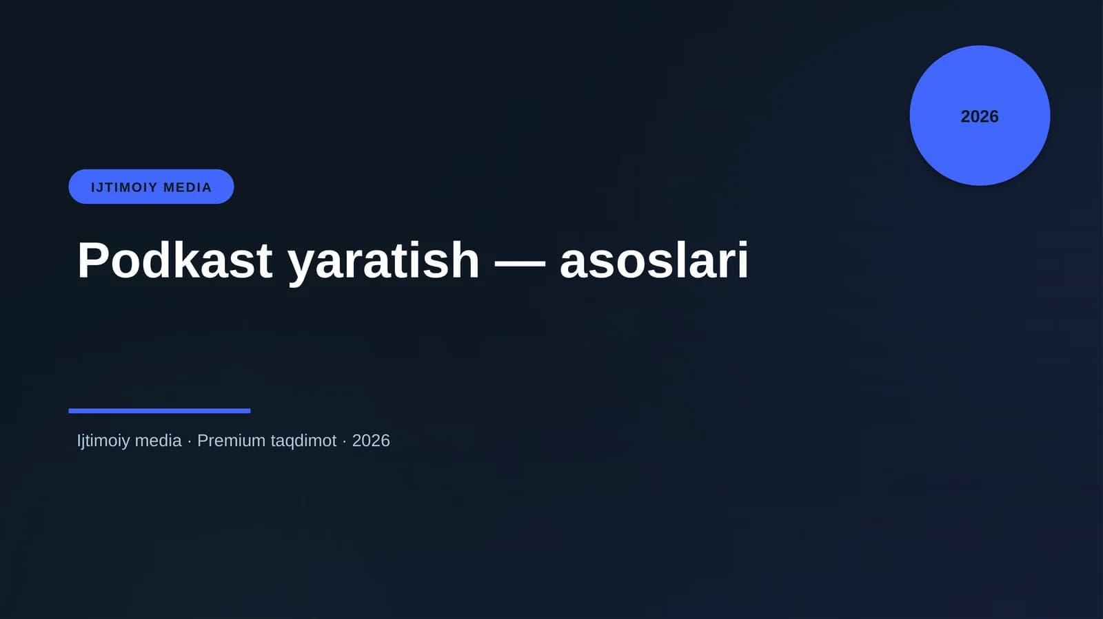 Podkast yaratish — asoslari