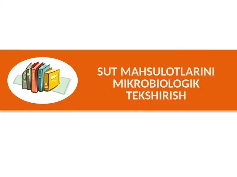 Sutmahsulotlarini Mikrobiologik Tekshirish