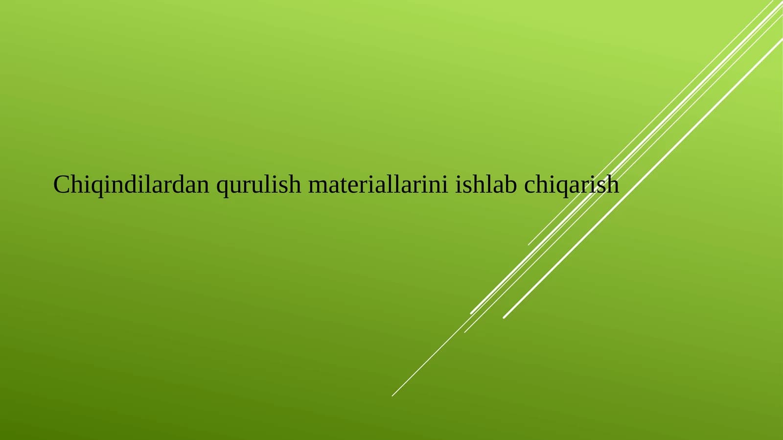 Chiqindilardan qurilish materiallarini ishlab chiqarish