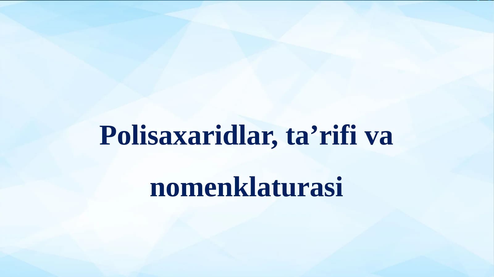Polisaxaridlar, ta’rifivanomenklaturasi