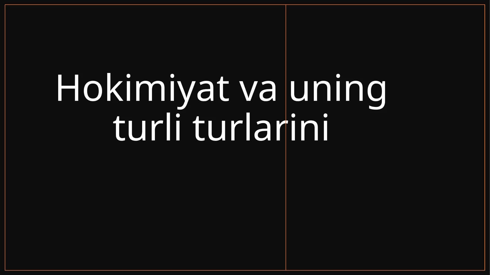 Hokimiyat va uning turlari
