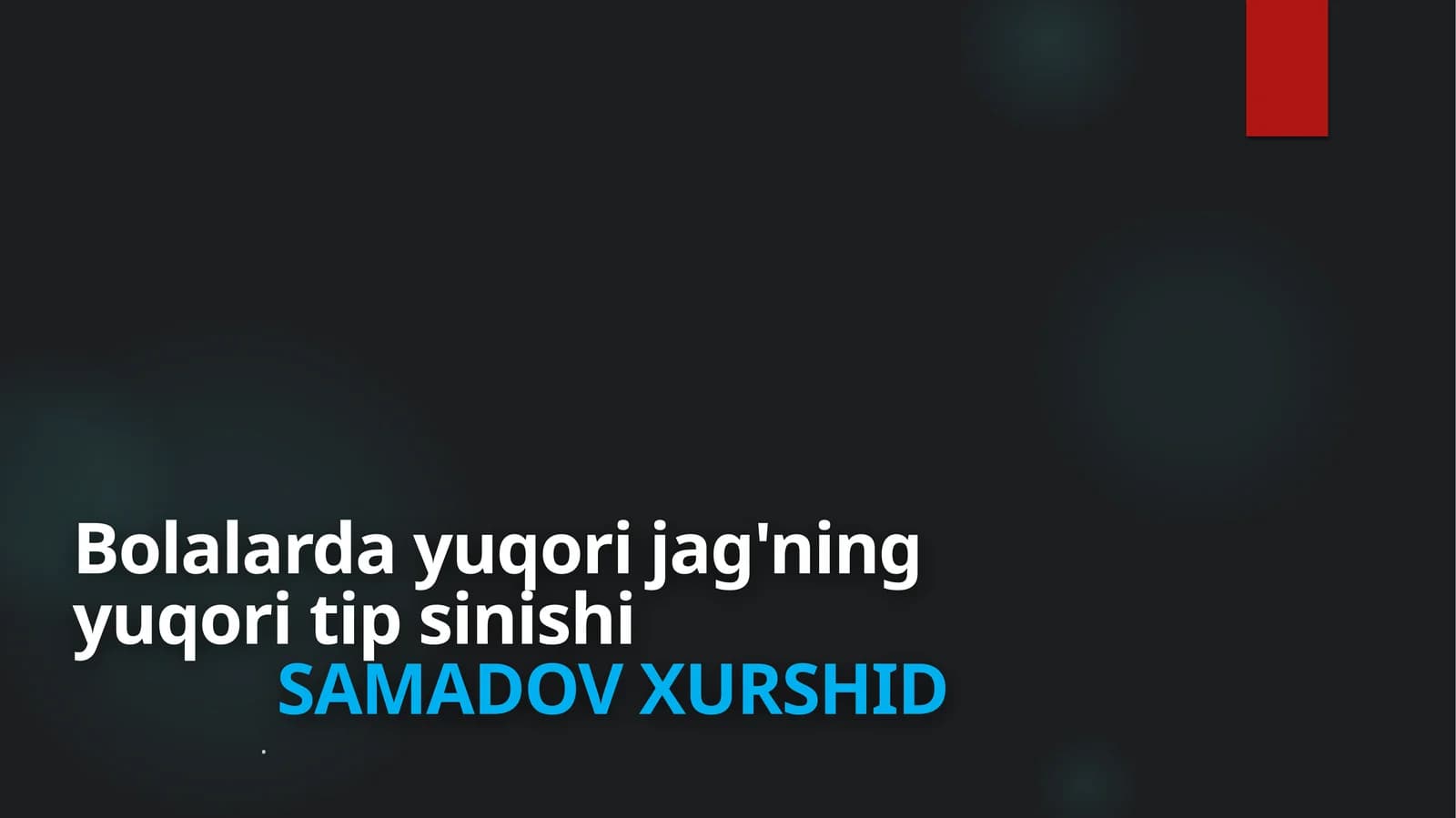 Bolalarda yuqori jag'ning yuqori tipsinishi