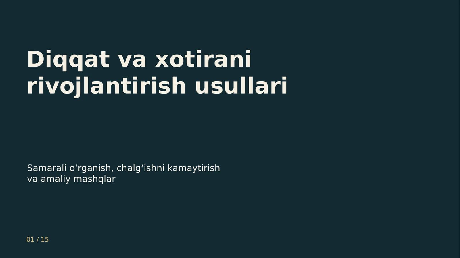 Diqqat va xotirani rivojlantirish usullari