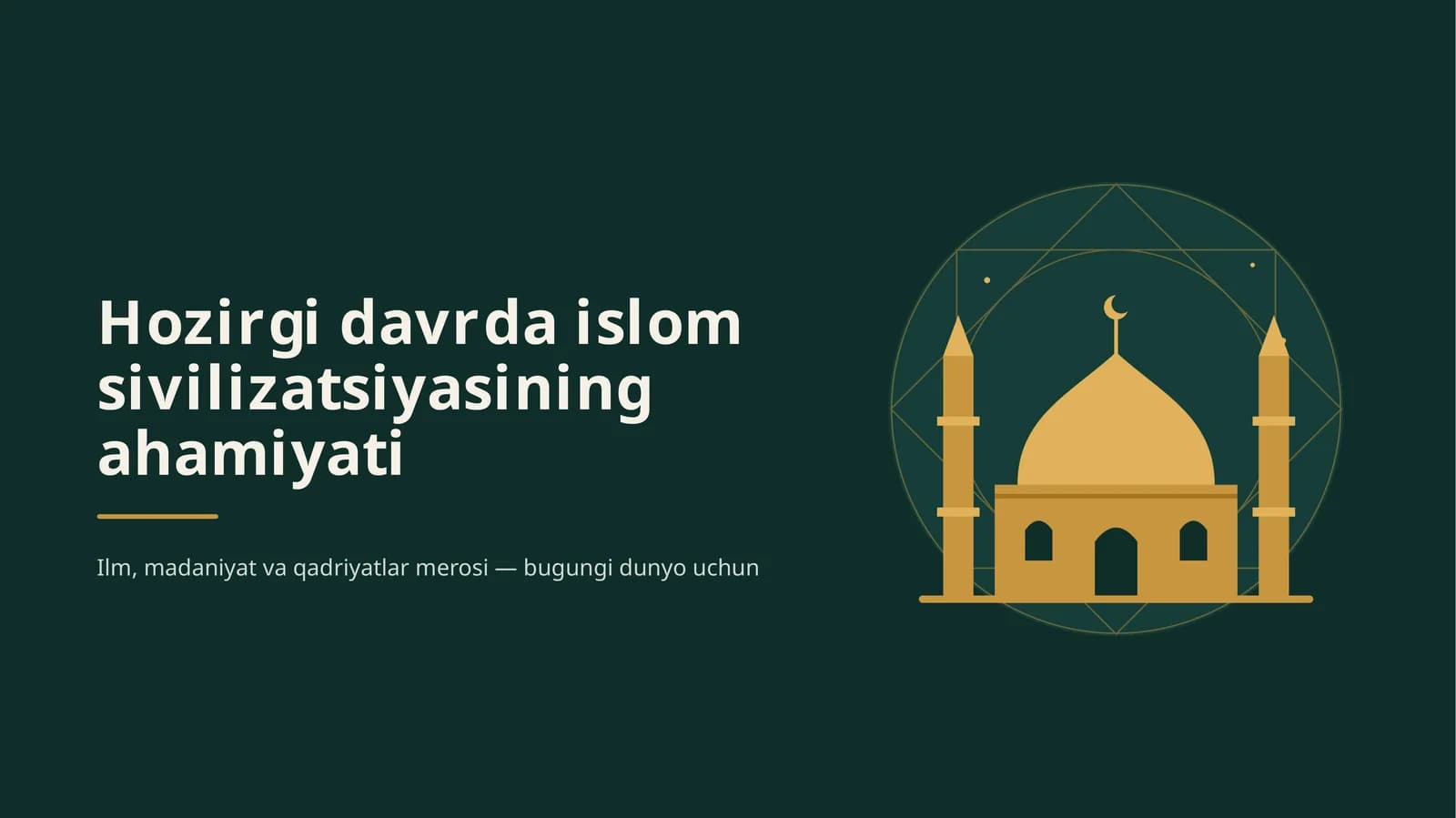 Hozirgi davrda islom sivilizatsiyasining ahamiyati