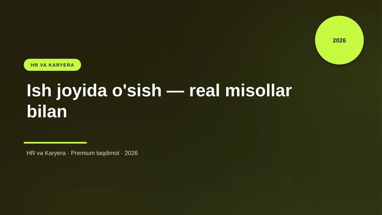 Ish joyida o'sish — real misollar bilan