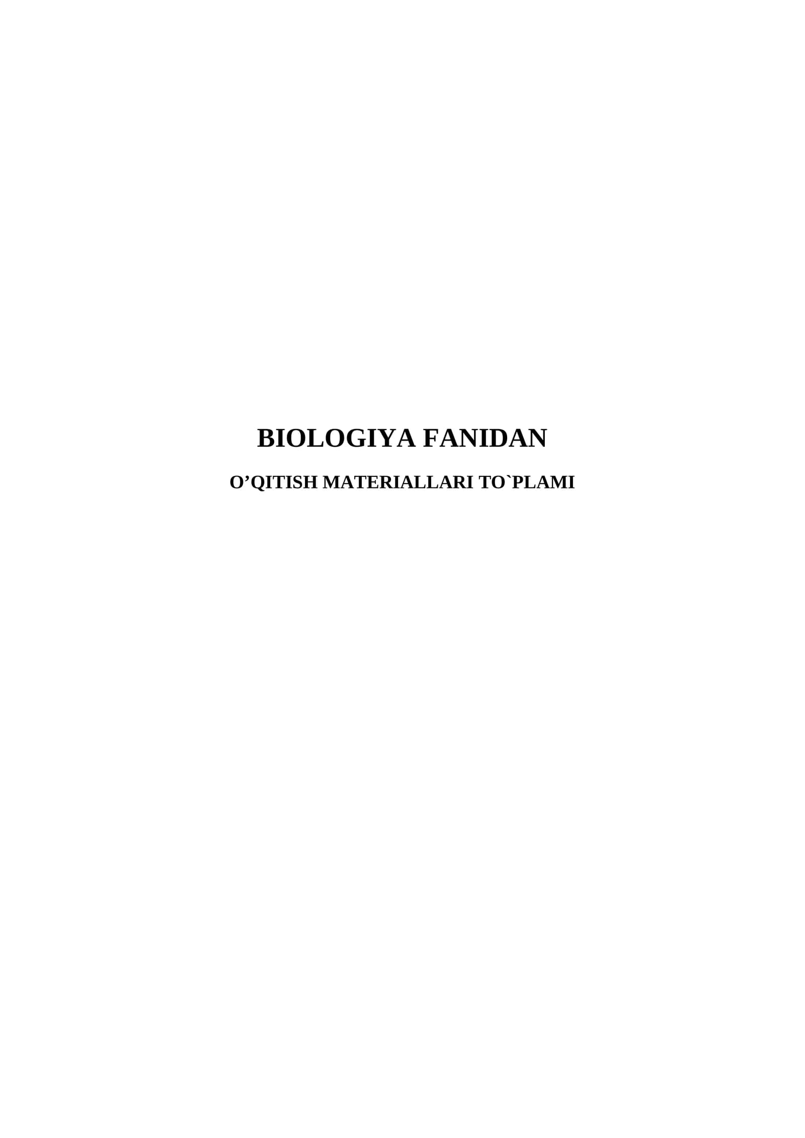BIOLOGIYA FANIDAN  O’QITISH MATERIALLARI TO`PLAMI