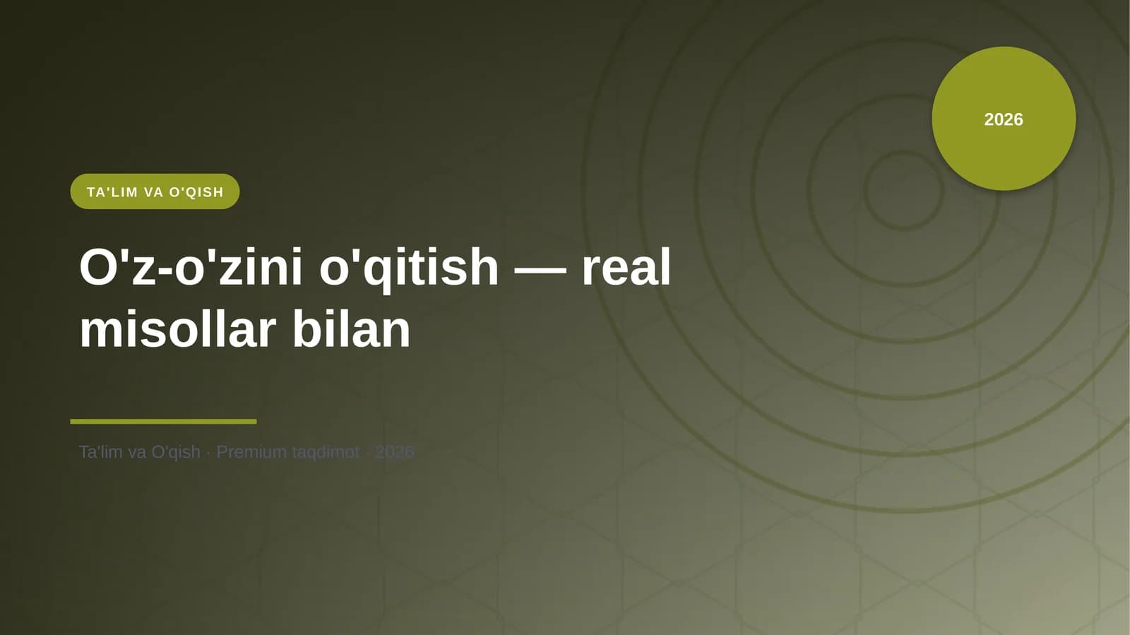 O'z-o'zini o'qitish — real misollar bilan