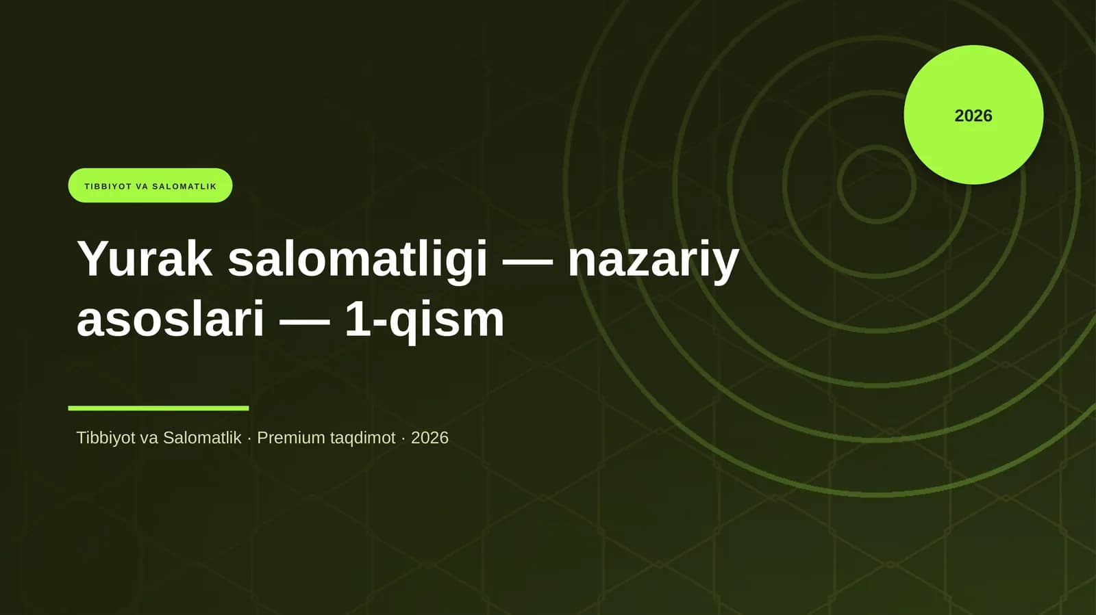 Yurak salomatligi — nazariy asoslari — 1-qism