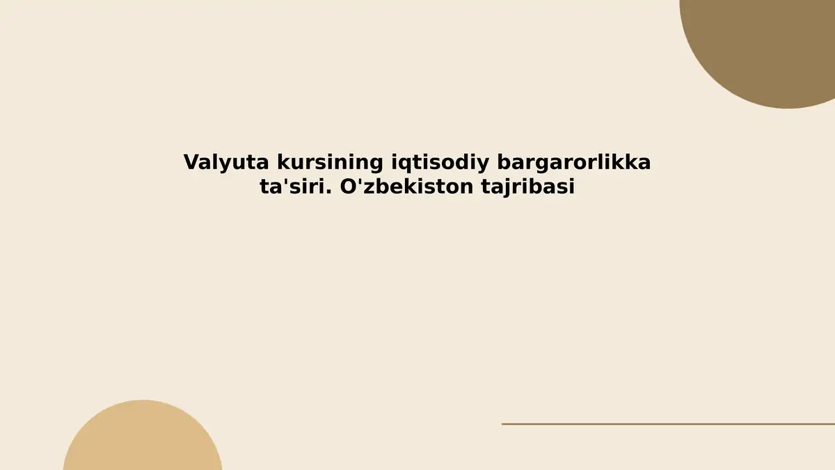 Valyuta kursining iqtisodiy barqarorlikka ta'siri: O'zbekiston tajribasi