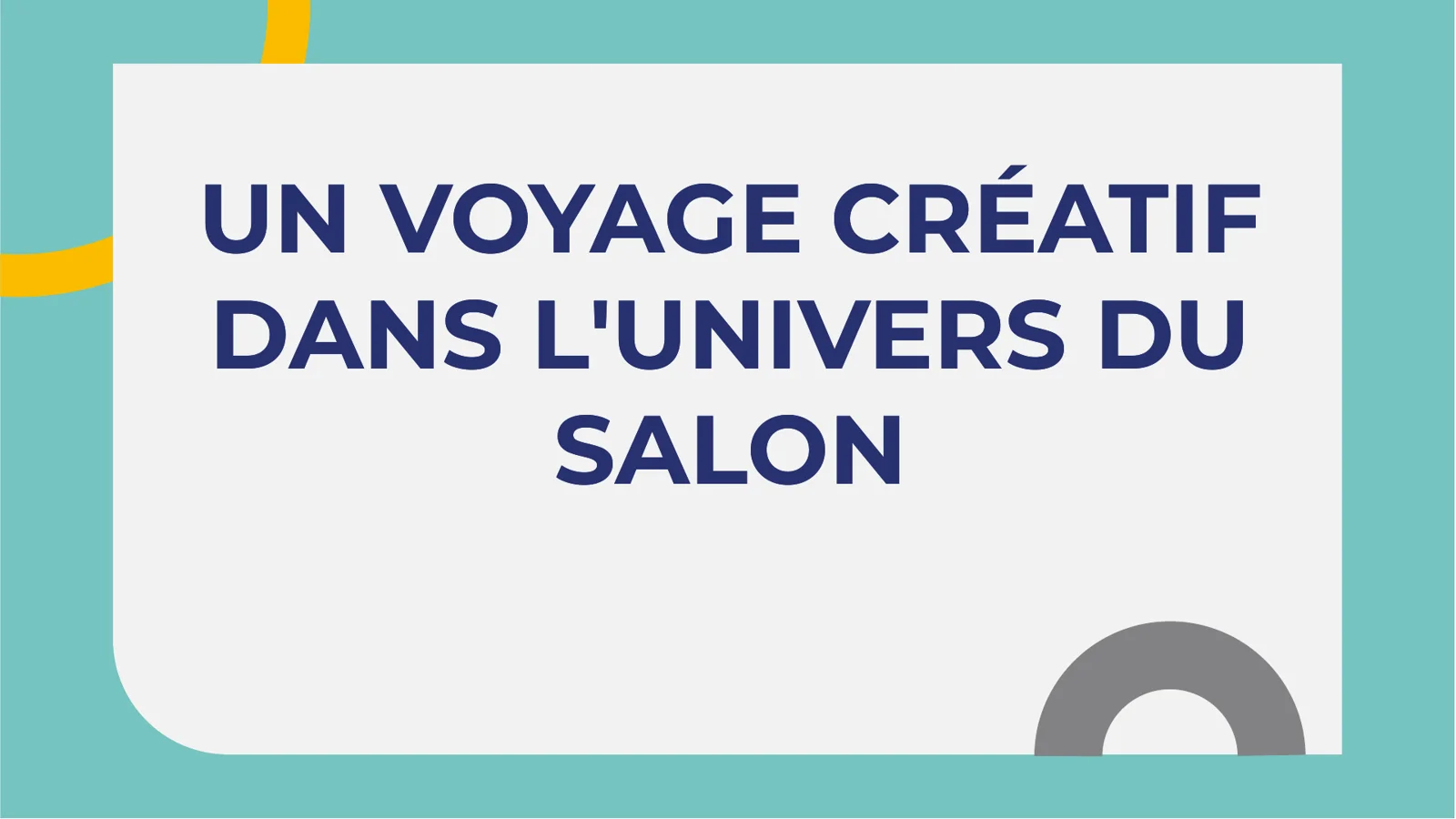 UN VOYAGE CRÉATIF DANS L'UNIVERS DU SALON
