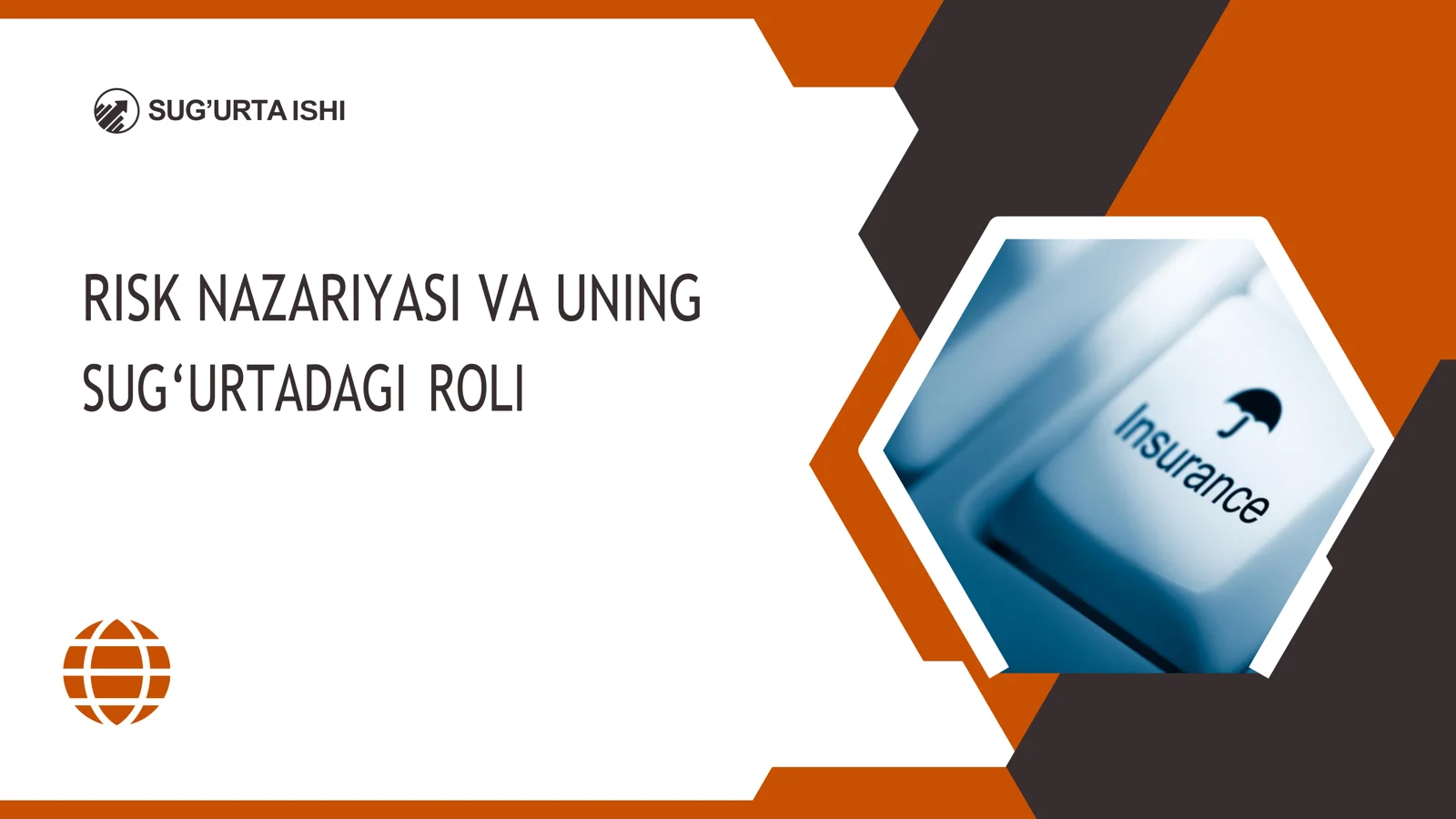 Risk nazariyasi va uning sug`urtadagi o`rni