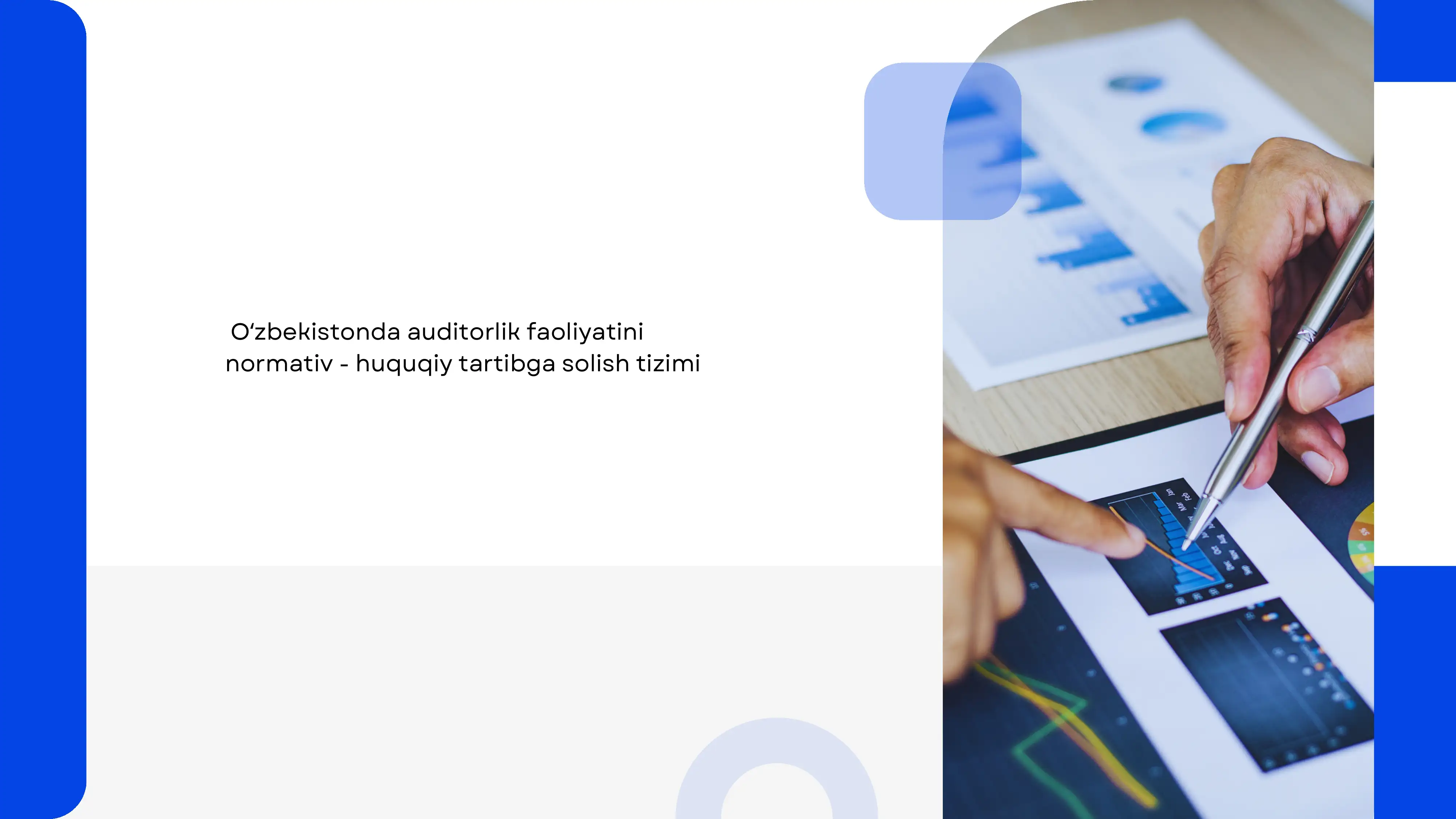 Oʻzbekistonda auditorlik faoliyatini normativ - huquqiy tartibga solish tizimi