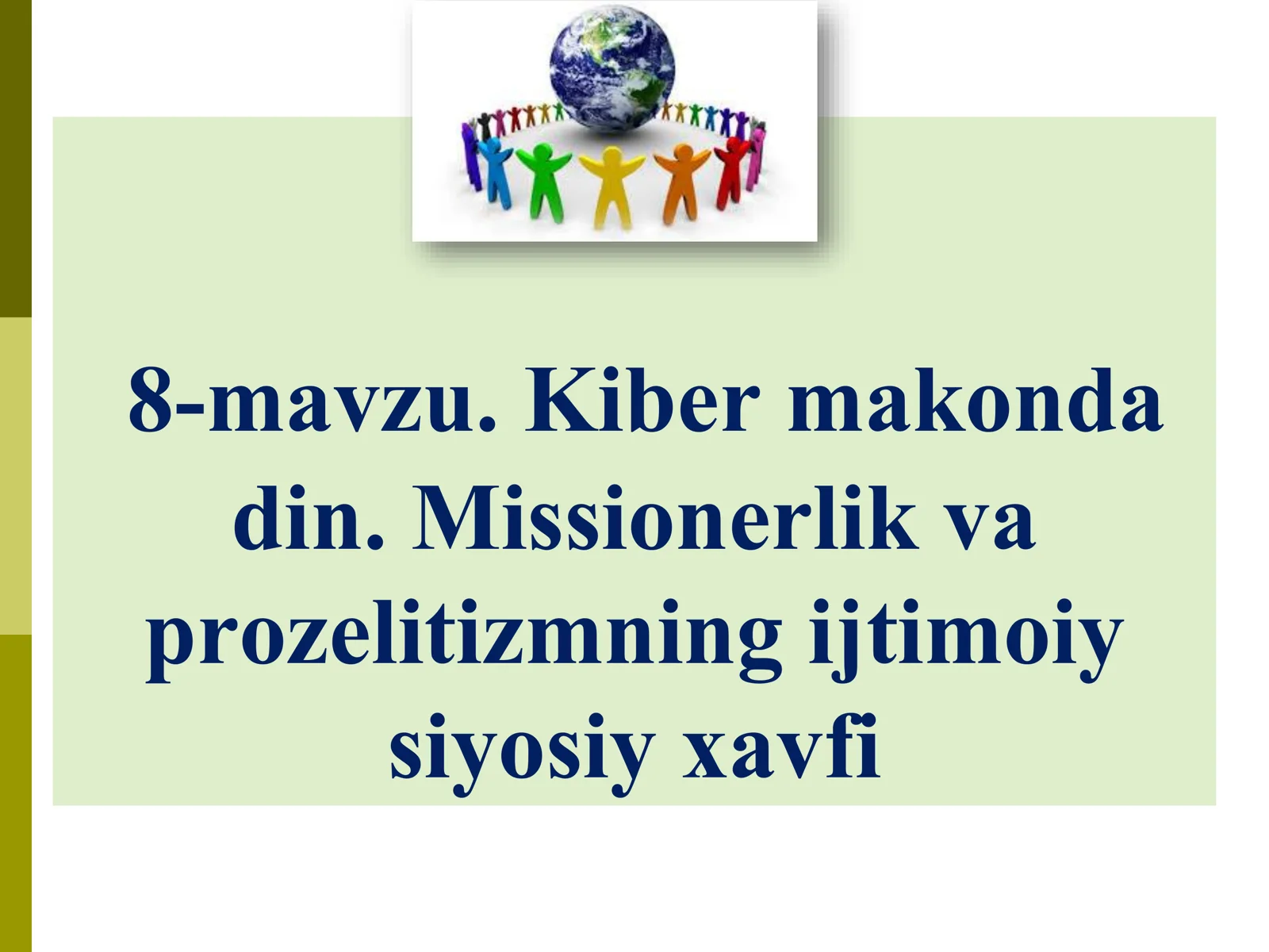 Kibermakonda din. Missionerlik va prozelitizmning ijtimoiy siyosiy xavfi