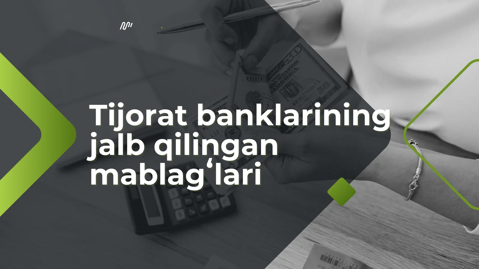 Tijorat banklarining jalb qilingan mablagʻlari
