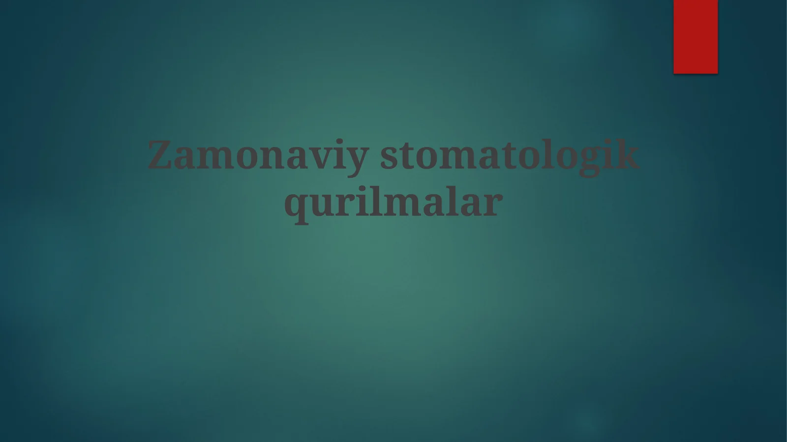 Zamonaviystomatologikqurilmalar