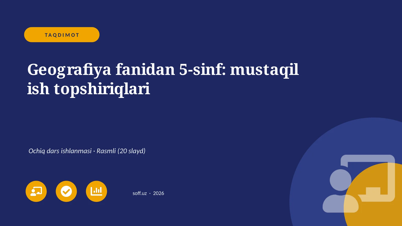 Geografiya fanidan 5-sinf: mustaqil ish topshiriqlari