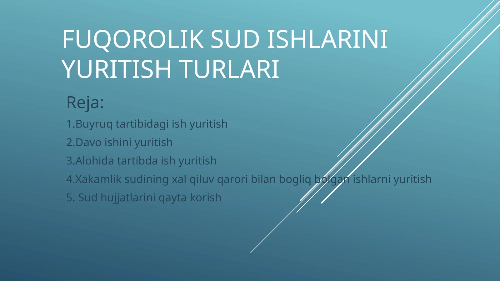 Fuqorolik sud ishlarini yuritish turlari