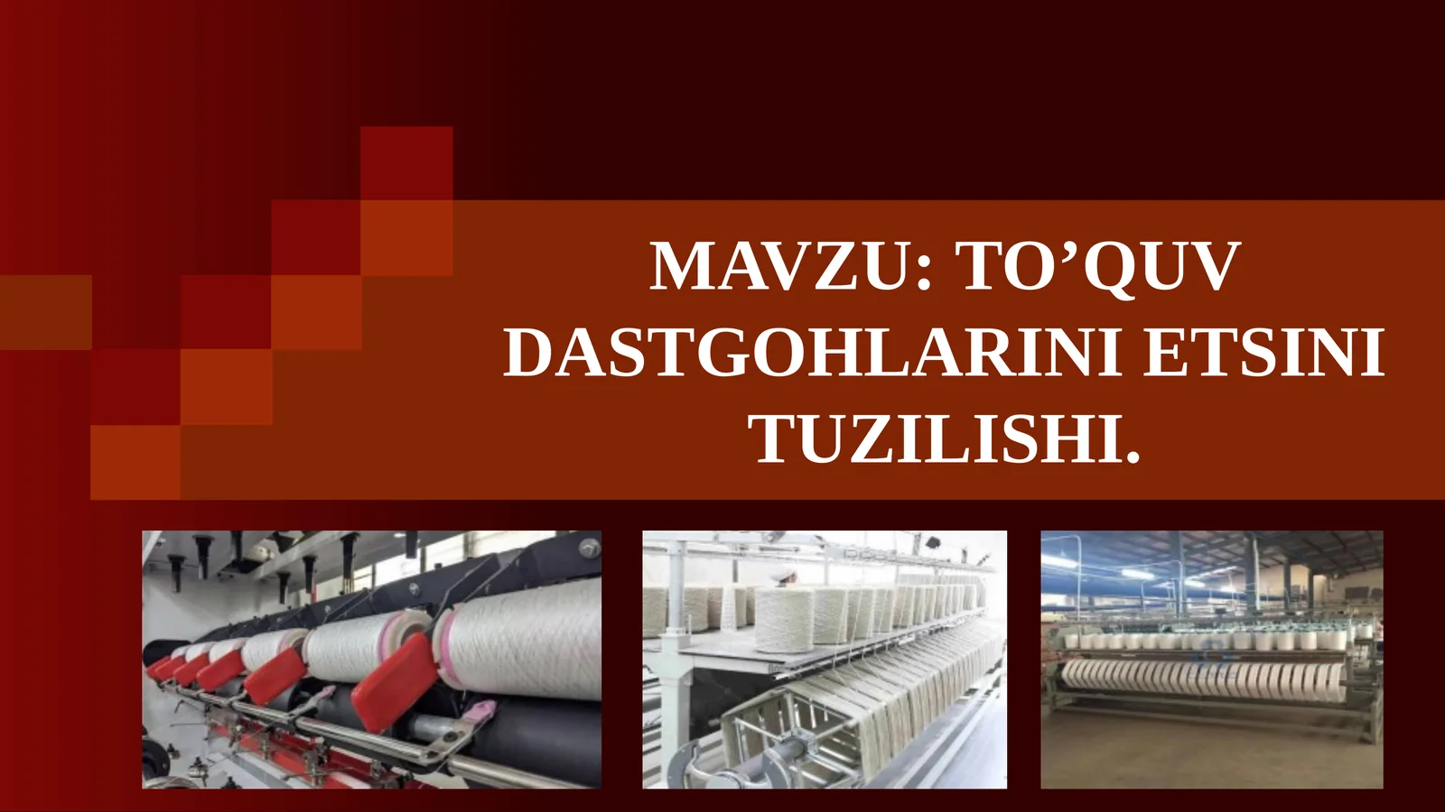 To’quv dastgohlarini etsini tuzilishi.