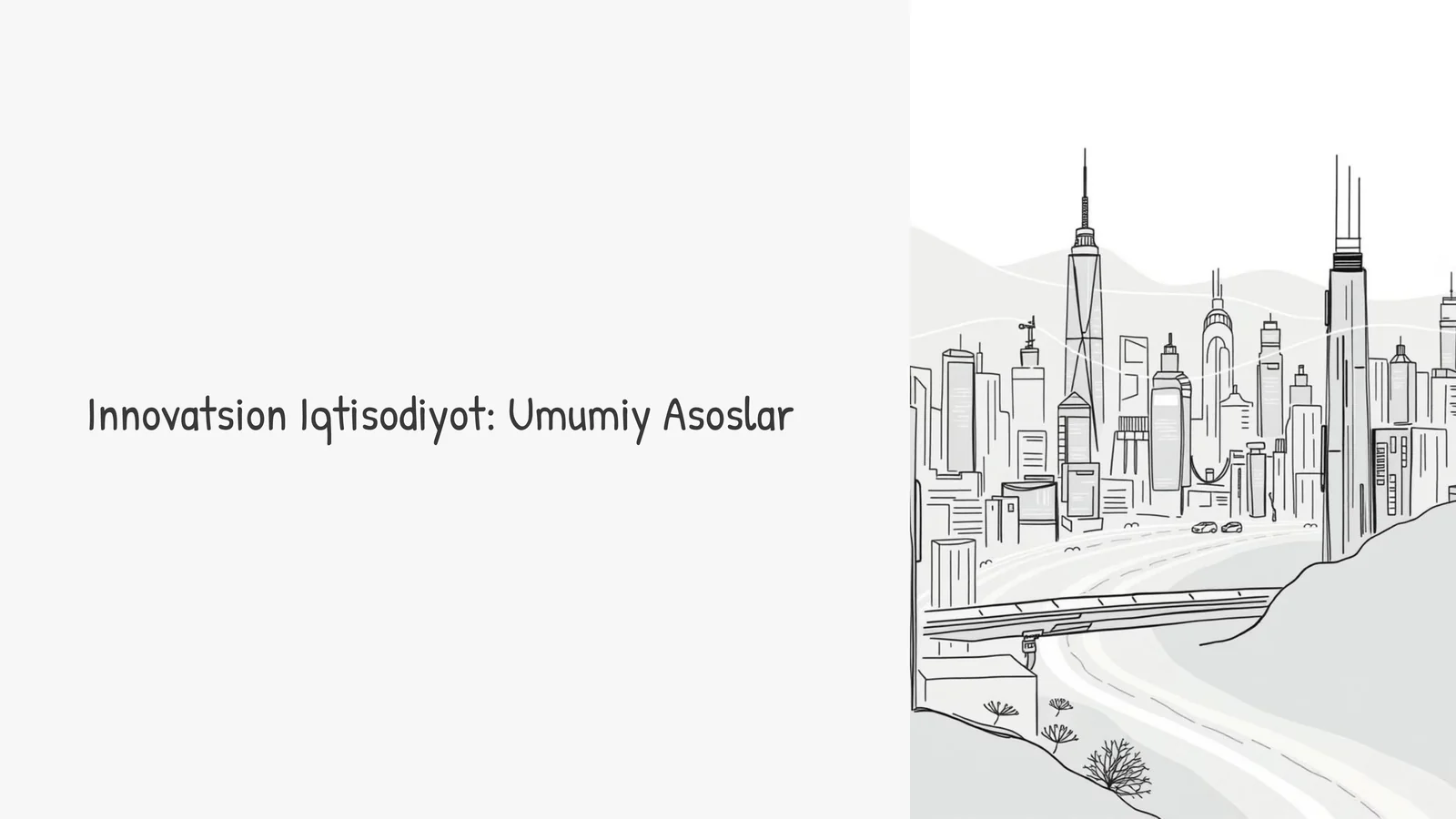 Innovatsion Iqtisodiyot: Umumiy Asoslar