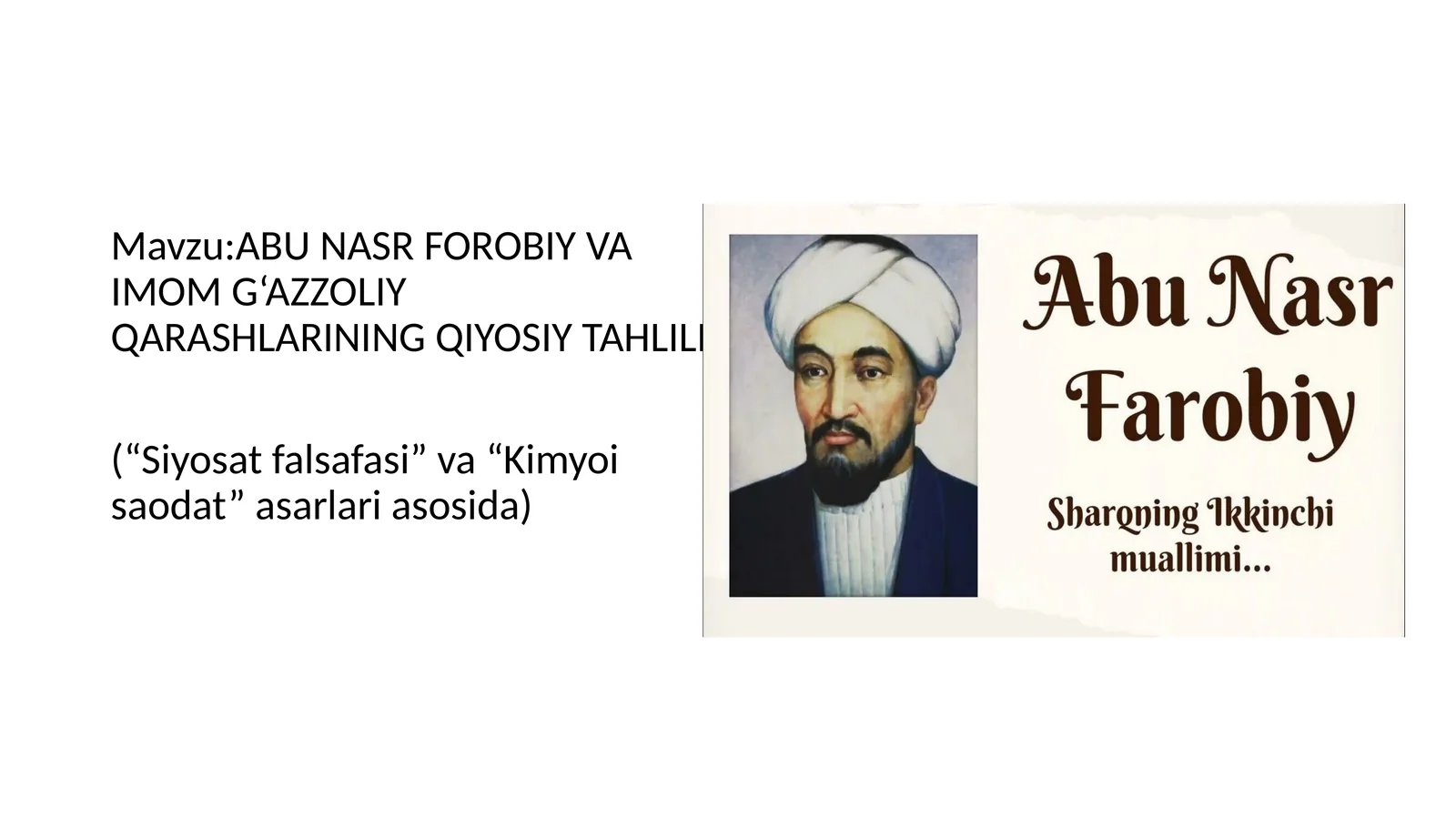 ABU NASR FOROBIY VA IMOM G‘AZZOLIY QARASHLARINING QIYOSIY TAHLILI