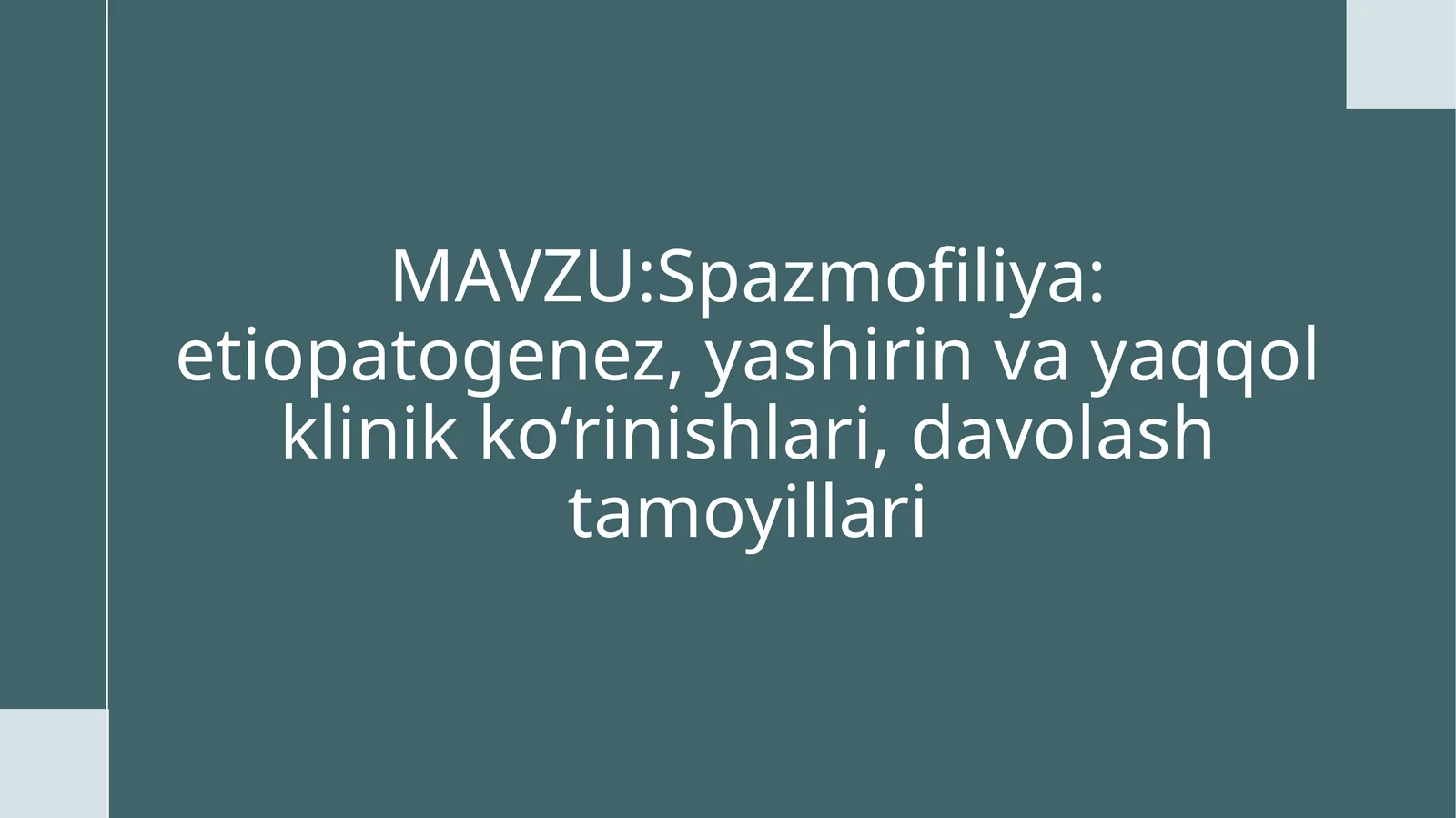 Spazmofiliya Tushunchasi va uning pediatriyadagi ahamiyati