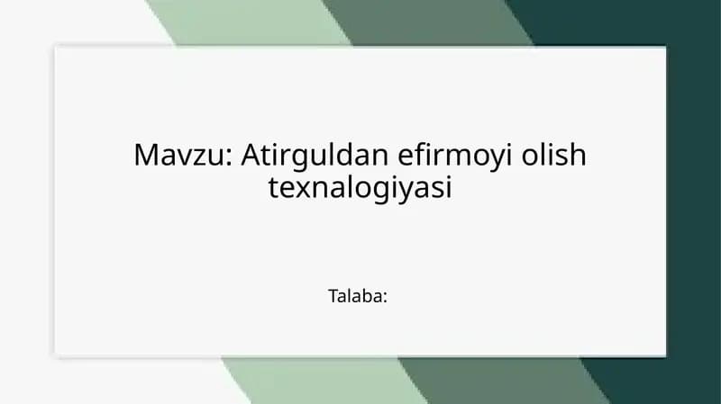 Atirguldan efirmoyi olish texnalogiyasi