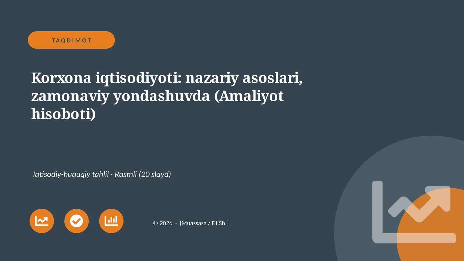 Korxona iqtisodiyoti: nazariy asoslari, zamonaviy yondashuvda (Amaliyot hisoboti)
