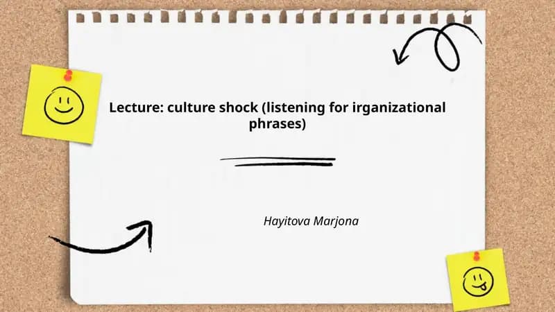 Lecture: culture shock (listening for irganizational phrases)