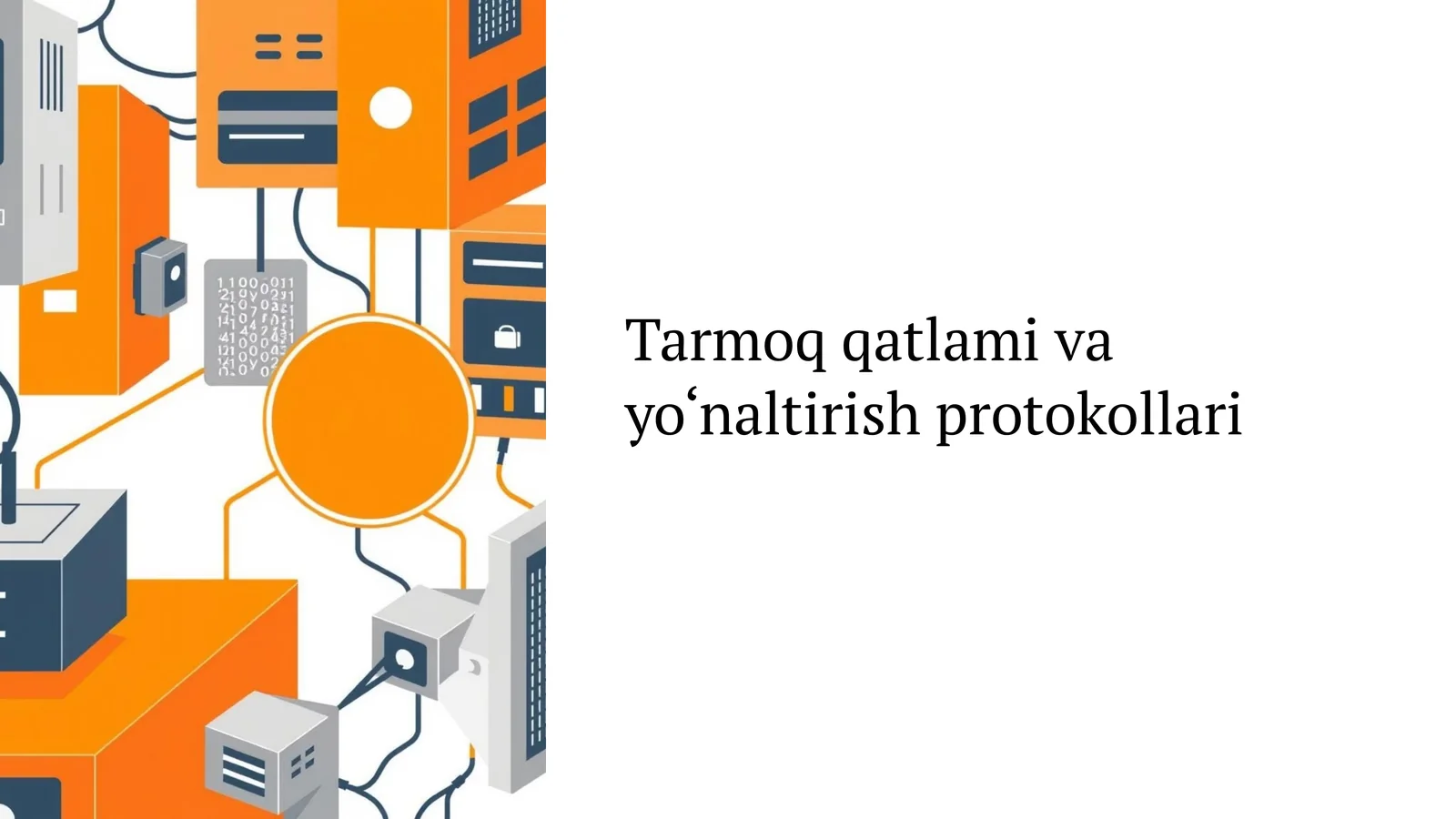 Tarmoq qatlami va yonaltirish protokollari
