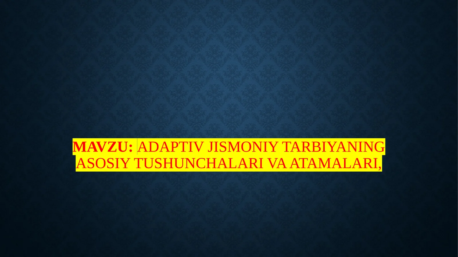 Adaptivjismoniytarbiyaningasosiytushunchalarivaatamalari