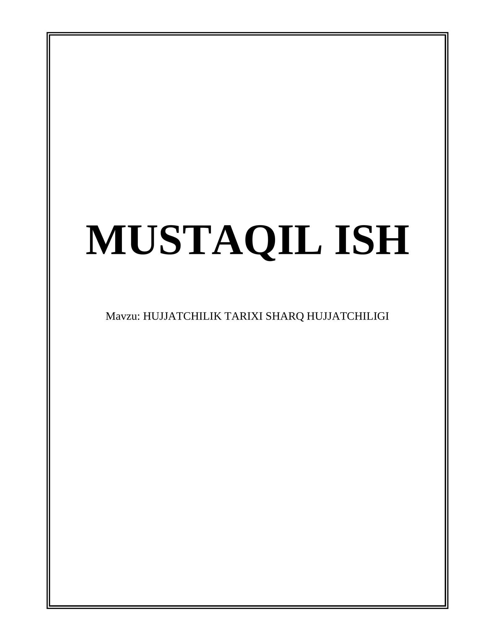 HUJJATCHILIK TARIXI SHARQ HUJJATCHILIGI