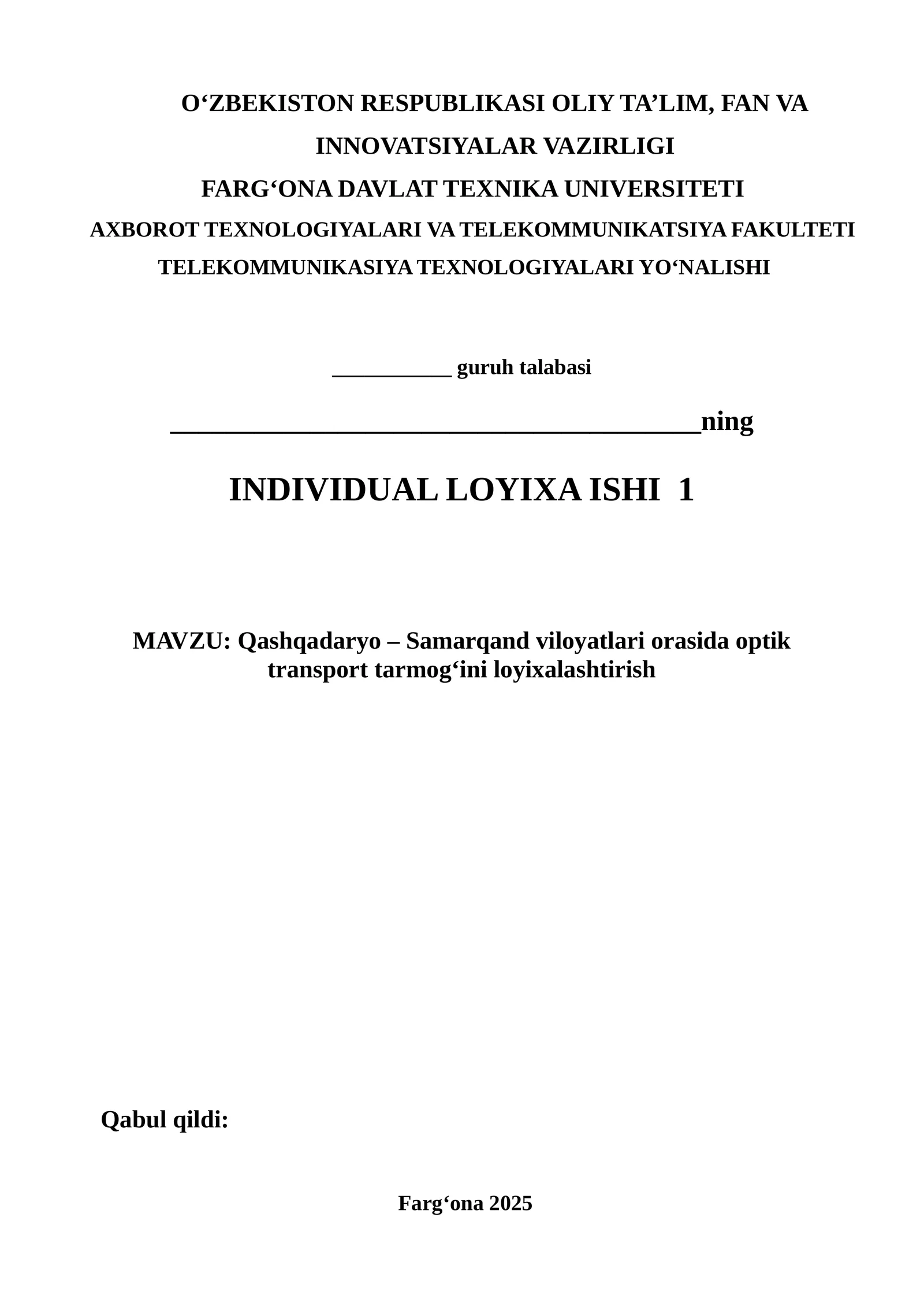 Qashqadaryo – Samarqand viloyatlari orasida optik transport tarmog‘ini loyixalashtirish