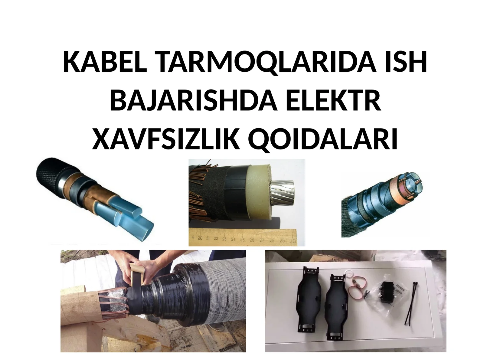 Kabelelektr tarmoqlarida ish bajarishda elektr xavfsizlik qoidalari