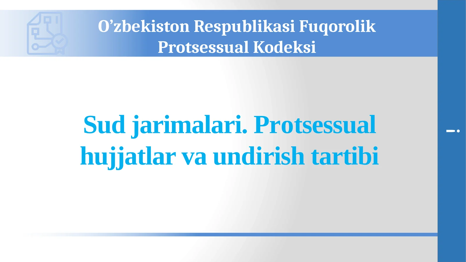 Sud jarimalari. Protsessual hujjatlar va undirish tartibi