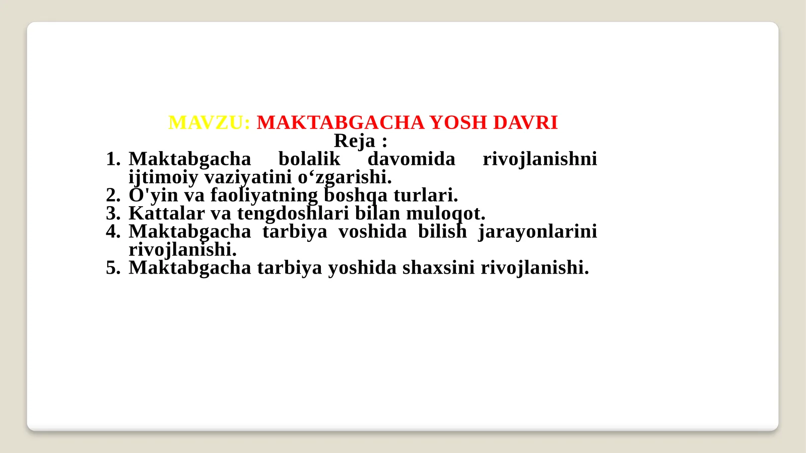 MAKTABGACHA YOSH DAVRI