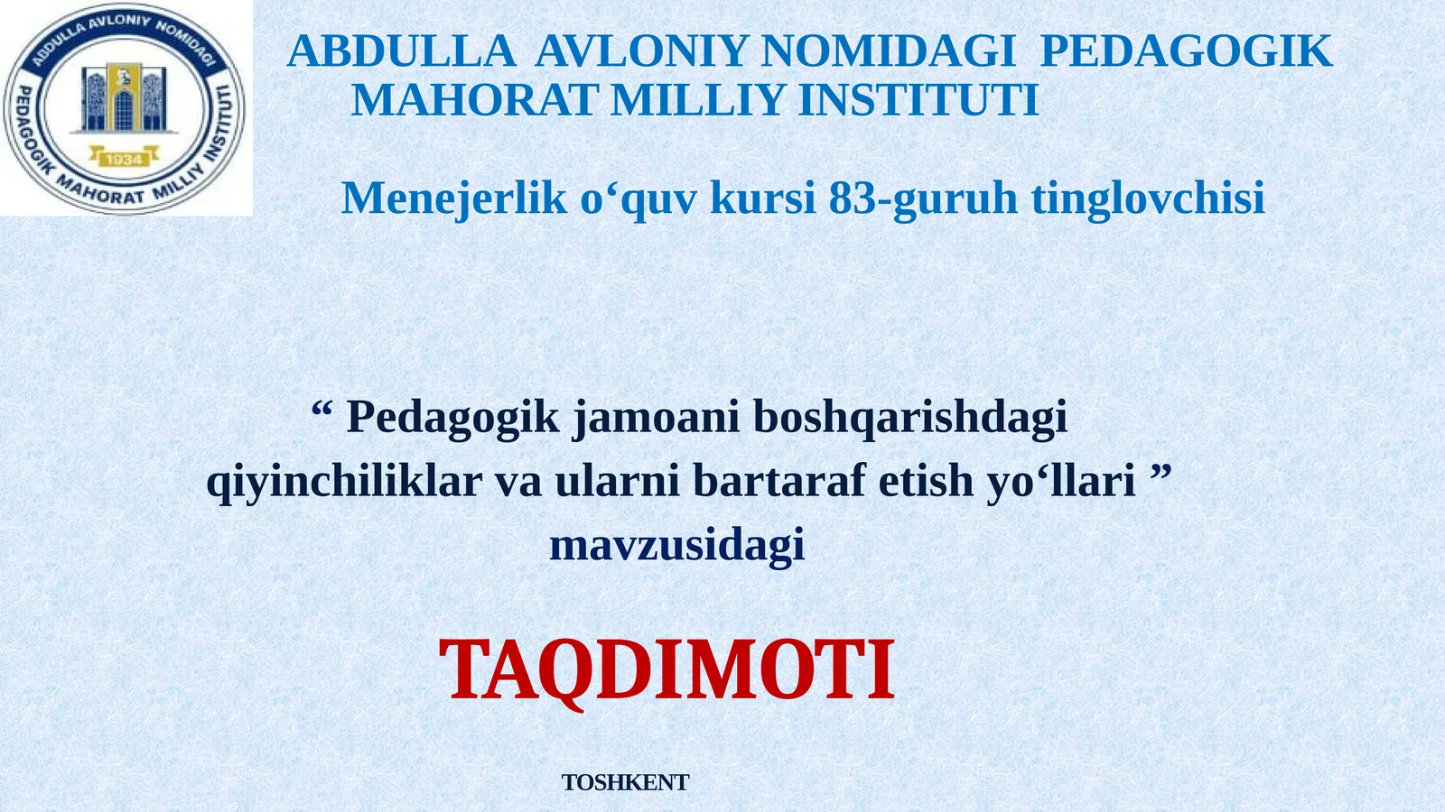 Pedagogik jamoani boshqarishdagi qiyinchiliklar va ularni bartaraf etish yo‘llari