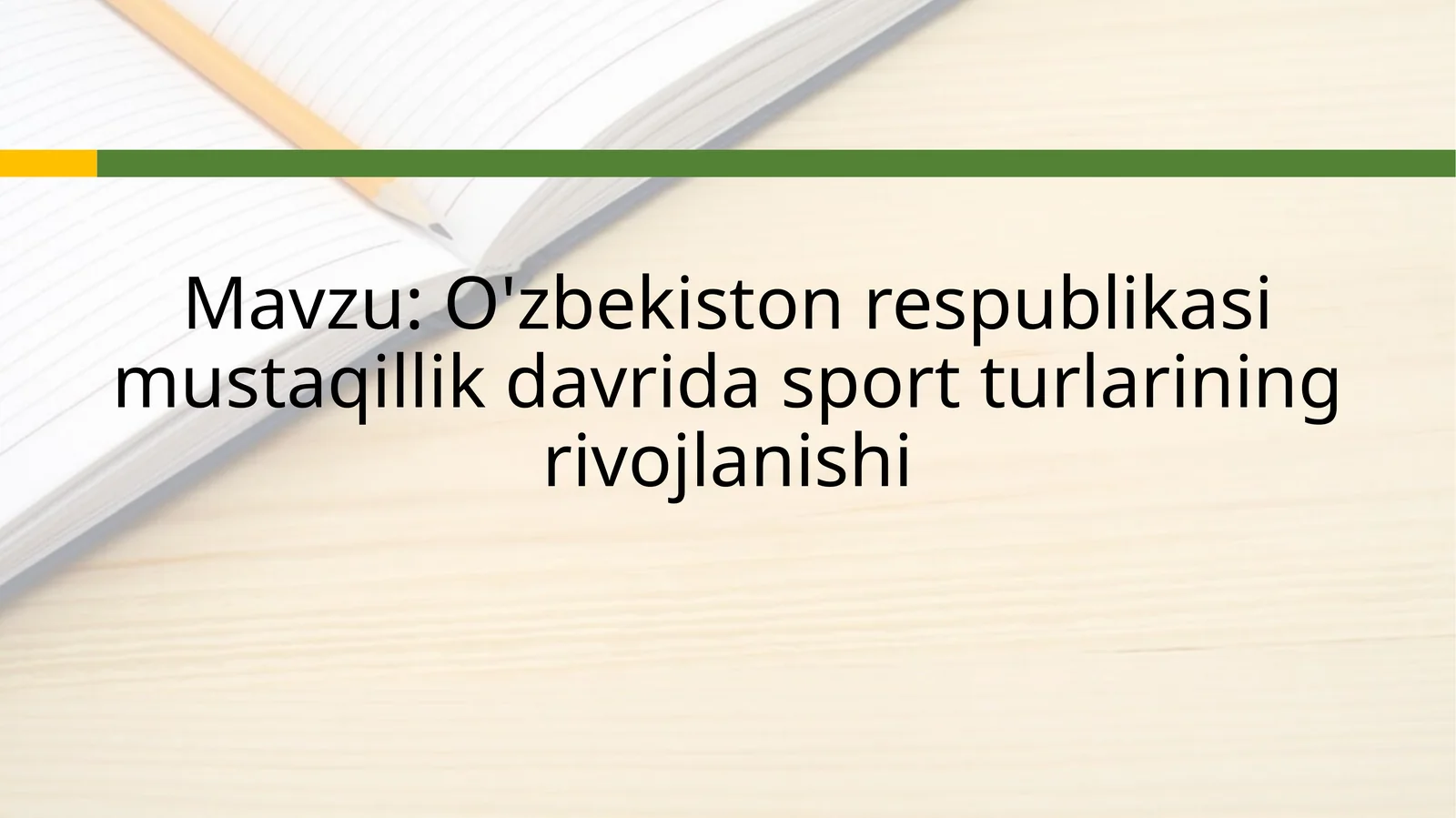 O'zbekiston respublikasi mustaqillik davrida sport turlarining rivojlanishi