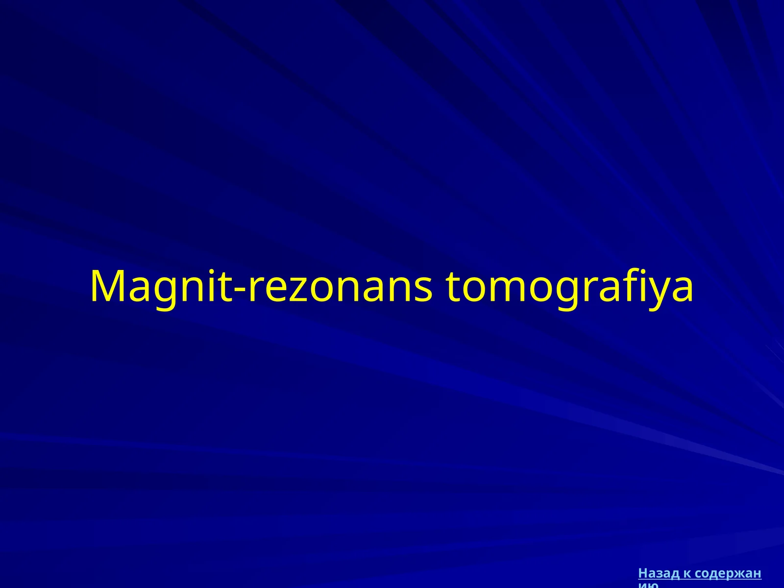 Magnit-rezonans tomografiya