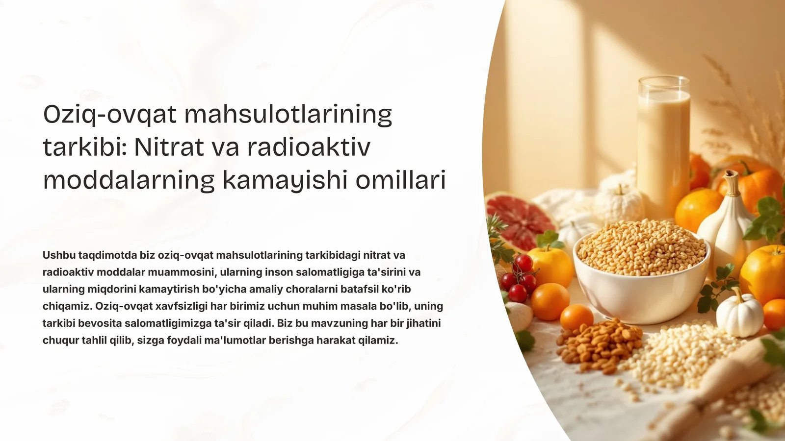 Oziq-ovqat mahsulotlarining tarkibi: Nitrat va radioaktiv moddalarning kamayishi omillari